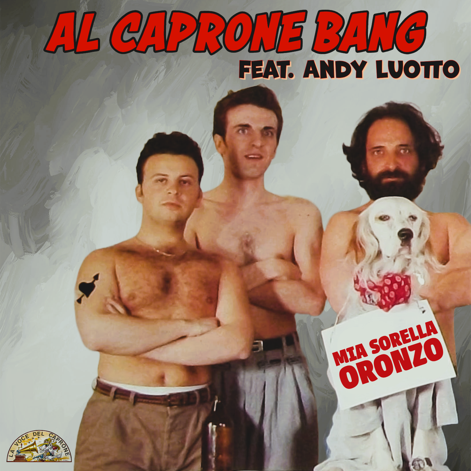 Mia Sorella Oronzo — feat. Andy Luotto — reperto singolo